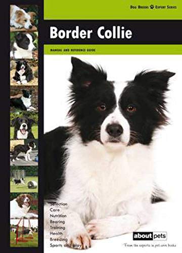 Beispielbild fr Border Collie: Manual and Reference Guide (Dog Breeds Expert) zum Verkauf von WorldofBooks