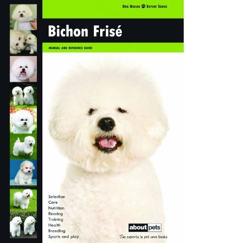 Beispielbild fr Bichon Frise: Dog Breed Expert Series zum Verkauf von WorldofBooks