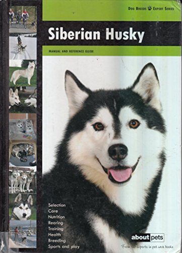 Beispielbild fr Siberian Husky: Dog Breed Expert Series zum Verkauf von WorldofBooks