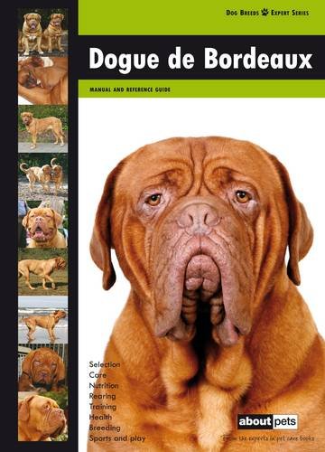 9789058218209: Dogue De Bordeaux (Dog Breed Expert Series)