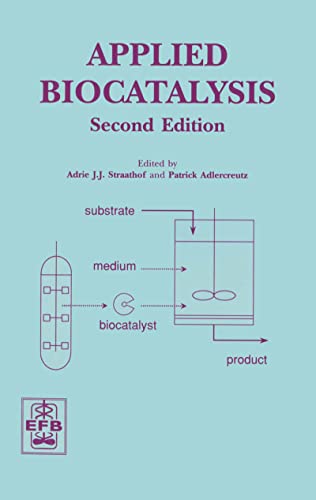 Applied Biocatalysis. CRC Press. 2000. - STRAATHOF, ADRIE J.J.; ADLERCREUTZ, PATRICK.