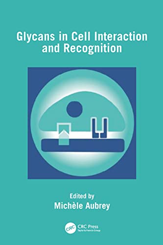 Glycans in Cell Interaction and Recognition - AUBREY, MICHELE.