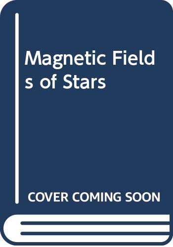 Imagen de archivo de Magnetic Fields of Stars a la venta por Hay-on-Wye Booksellers