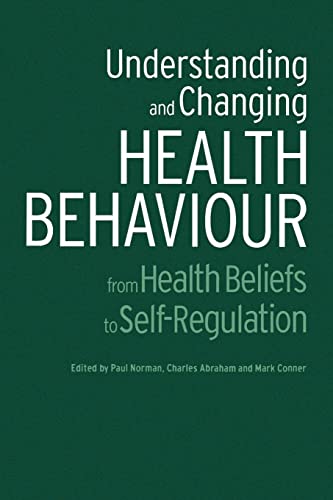 Beispielbild fr Understanding and Changing Health Behaviour: From Health Beliefs to Self-Regulation zum Verkauf von Anybook.com