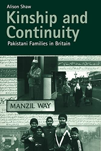 Beispielbild fr Kinship and Continuity: Pakistani Families in Britain zum Verkauf von WorldofBooks
