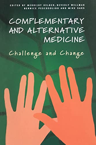 Beispielbild fr Complementary and Alternative Medicine : Challenge and Change zum Verkauf von Blackwell's