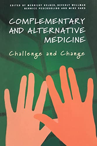 Stock image for Complementary and Alternative Medicine : Challenge and Change for sale by Blackwell's