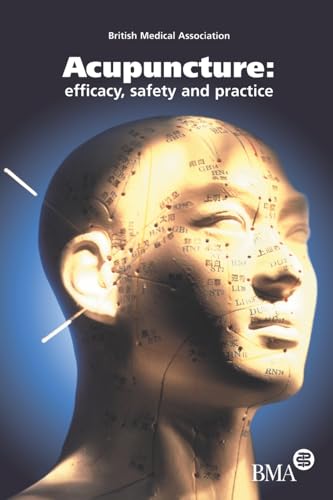 Beispielbild fr Acupuncture : Efficacy, Safety and Practice zum Verkauf von Better World Books
