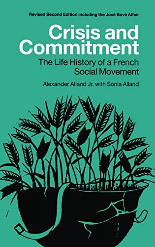 9789058231987: Crisis and Commitment: the Life History of a French Social Movement