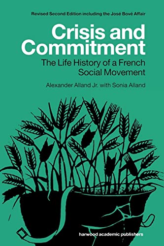 9789058231994: Crisis and Commitment: the Life History of a French Social Movement
