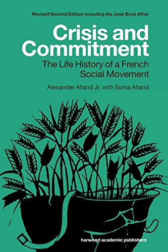 Stock image for Crisis and Commitment: the Life History of a French Social Movement for sale by ThriftBooks-Dallas