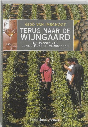 Stock image for Terug naar de wijngaard: de passie van jonge Franse wijnboeren for sale by medimops