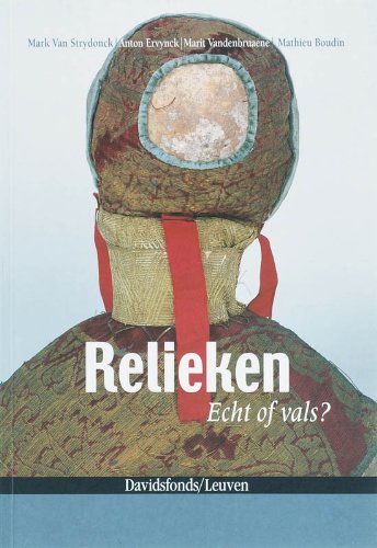 Stock image for Relieken: echt of vals? for sale by Antiquariaat Tanchelmus  bv
