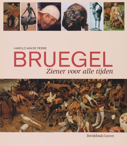 Imagen de archivo de Bruegel . Ziener voor alle tijden a la venta por Antiquariaat Tanchelmus  bv