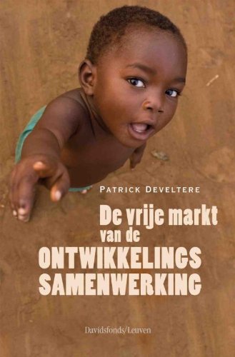 Imagen de archivo de De vrije markt van de ontwikkelingssamenwerking a la venta por medimops