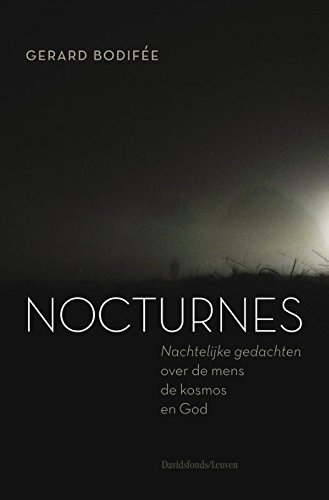 Beispielbild fr Nocturnes -nachtelijke gedachten over God, de kosmos en de mens zum Verkauf von Untje.com