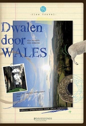 Beispielbild fr Dwalen door Wales (Slow travel) zum Verkauf von Reuseabook