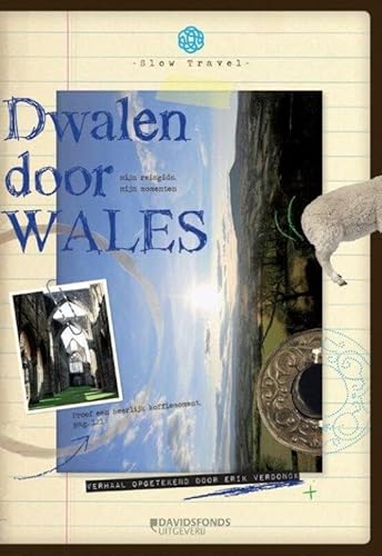 Imagen de archivo de Dwalen door Wales (Slow travel) a la venta por Reuseabook