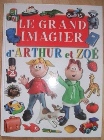 Stock image for Grand imagier arthur et zoe for sale by Wonder Book