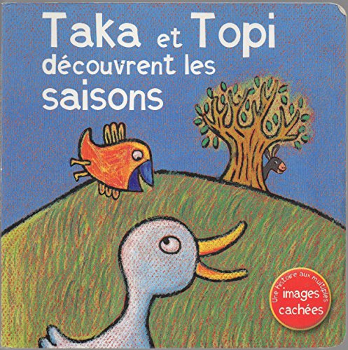 Stock image for Taka et Topi dcouvrent les saisons for sale by Librairie Th  la page