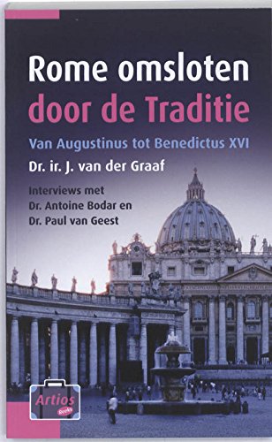 Rome omsloten door de Traditie. Van Augustinus tot Benedictus XVI (Artios-reeks) - GRAAF, J. VAN DER