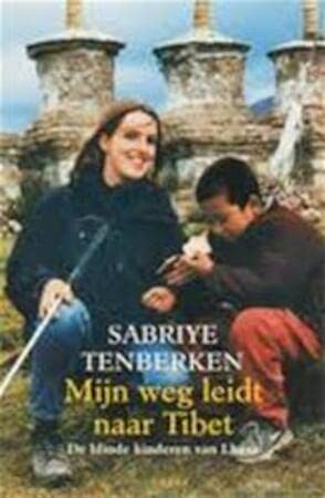Stock image for Mijn weg leidt naar Tibet: de blinde kinderen van Lhasa (Sirene pockets, 112) for sale by medimops