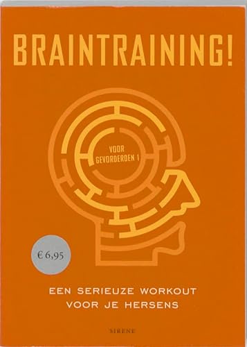 Beispielbild fr Braintraining! Gevorderden 1 / druk 1: een serieuze workout voor je hersens (Sirene) zum Verkauf von medimops