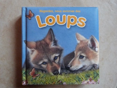 Beispielbild fr Regardez nous sommes des loups zum Verkauf von Ammareal