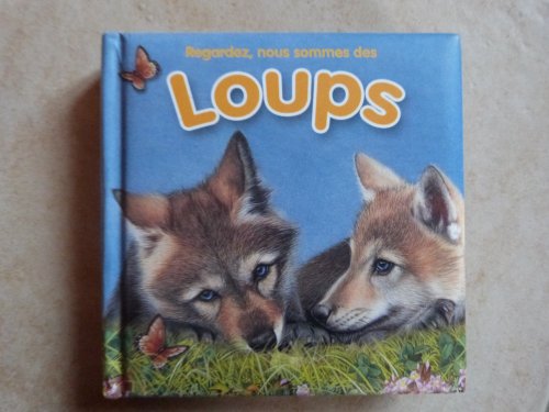 Stock image for Regardez nous sommes des loups for sale by Ammareal