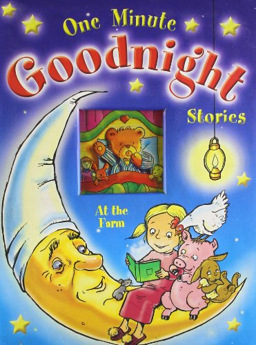 Stock image for On the Farm : One Minute Goodnight Stories for sale by Better World Books