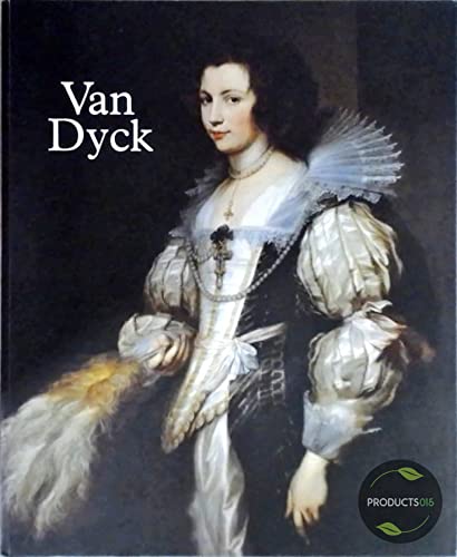 Imagen de archivo de Van Dyck, 1599-1641 a la venta por Mullen Books, ABAA