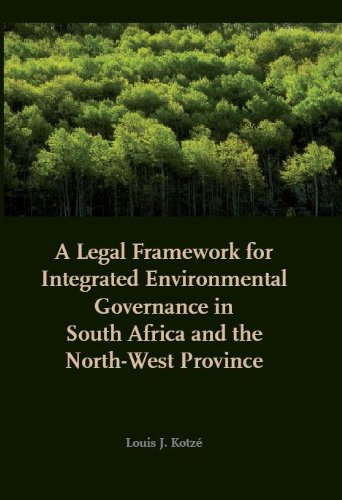 Stock image for A Legal Framework for Integrated Environmental Governance in South Africa and the North-West Province for sale by Books Puddle