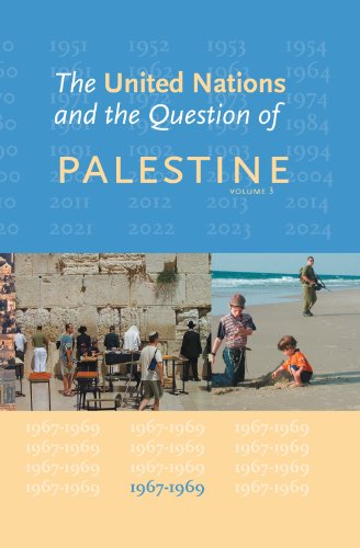9789058504685: The United Nations and the Question of Palestine: Volume 3, 1967-1969