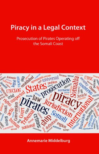 Imagen de archivo de Piracy in a Legal Context: Prosecution of Pirates Operating Off the Somali Coast a la venta por ThriftBooks-Dallas