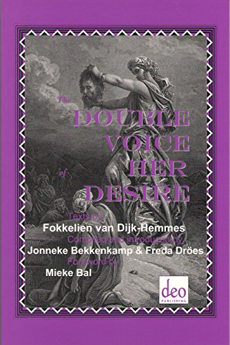 9789058540034: The Double Voice of Her Desire: Texts by Fokkelien van Dijk-Hemmes (Tools for Biblical Study)