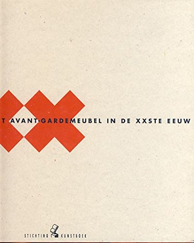 Beispielbild fr Het Avant-Garde Meubel in De 20ste Eeuw zum Verkauf von The land of Nod - art & books