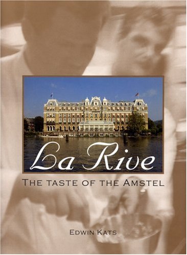 Stock image for La Rive: The Taste of Amstel for sale by JERO BOOKS AND TEMPLET CO.