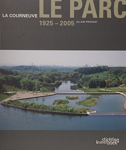 Beispielbild fr Le Parc La Courneuve 1925-2005 zum Verkauf von Ammareal