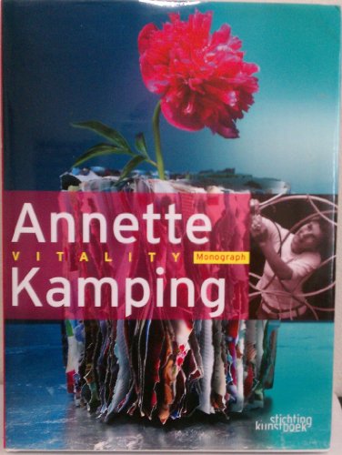 Beispielbild fr Annette Kamping: Vitality zum Verkauf von Powell's Bookstores Chicago, ABAA