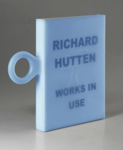 Beispielbild fr Richard Hutten: Works in Use zum Verkauf von Anybook.com