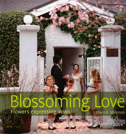 Stock image for Blooming Love : Flowers Expressing Vows for sale by Better World Books