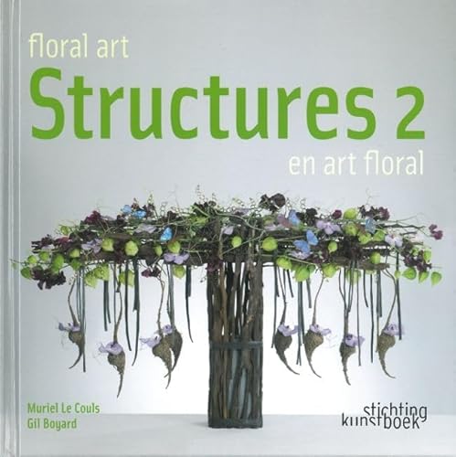 Beispielbild fr Floral Art Structures 2: Structures 2 En Art Floral zum Verkauf von medimops