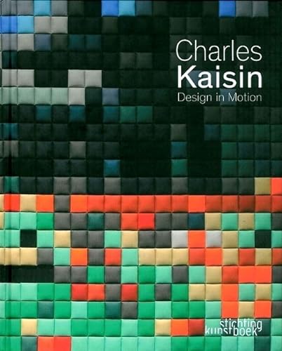 9789058563125: Charles Kaisin: Design in Motion