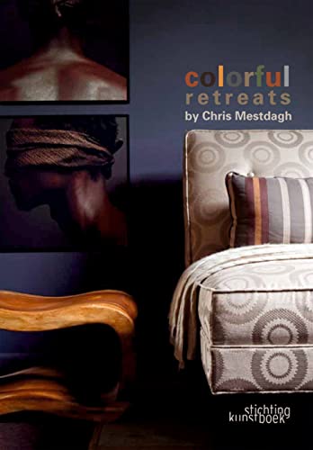 9789058563361: Colorful Retreats by Chris Mestdagh