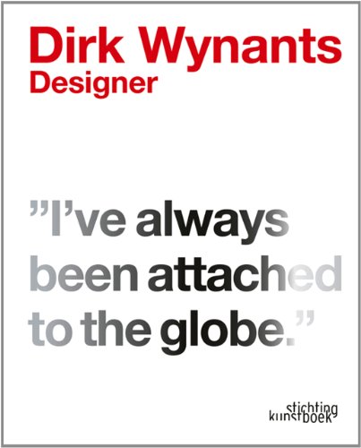 9789058564085: Dirk Wynants Designer: 'I've always been attached to the globe'