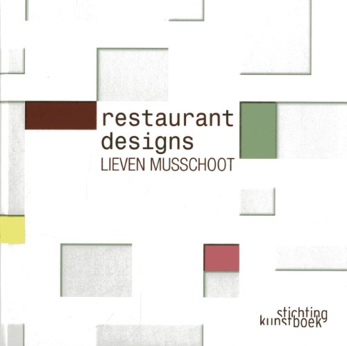 Stock image for Lieven Musschoot: Restaurant Designs for sale by Midtown Scholar Bookstore