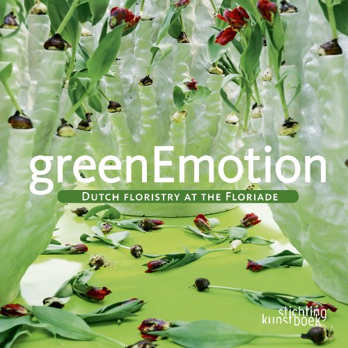 Beispielbild fr Green Emotion: Dutch Floristry at the Folirade zum Verkauf von Housing Works Online Bookstore