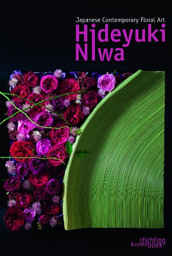 Stock image for Hideyuki Niwa: Japanese Contemporary Floral Art for sale by AwesomeBooks