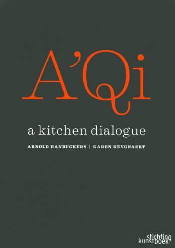 Stock image for A'Qi: A Kitchen Dialogue for sale by Buyback Express