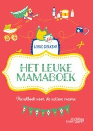 Beispielbild fr Het leuke mamaboek: speciaal voor jou, omdat jij een fantastische mama bent zum Verkauf von medimops